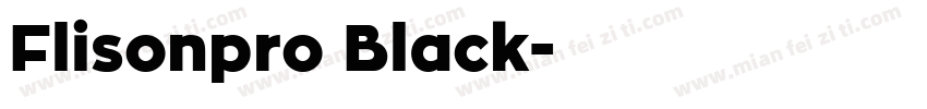 Flisonpro Black字体转换